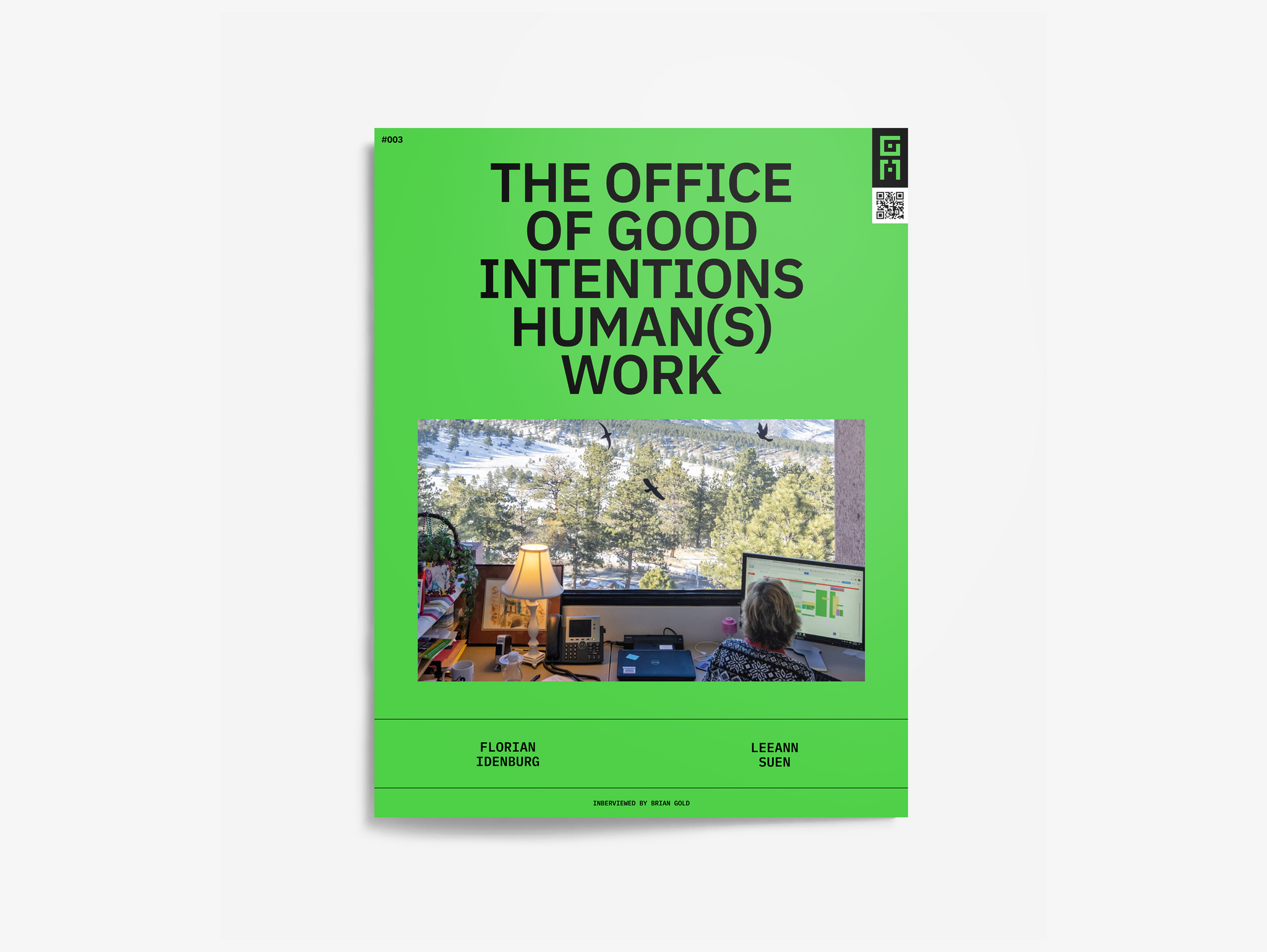 Episode 002: The Office of Good Intentions: Human(s) Work